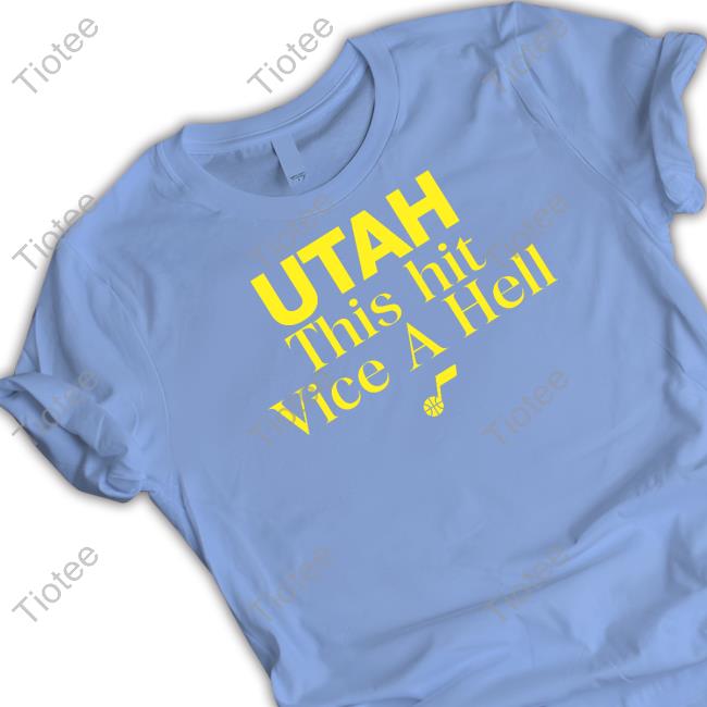 Utah This Hit Vice A Hell Hooded Sweatshirt Ömer Yurtseven Utah This Hit Vice A Hell Tee