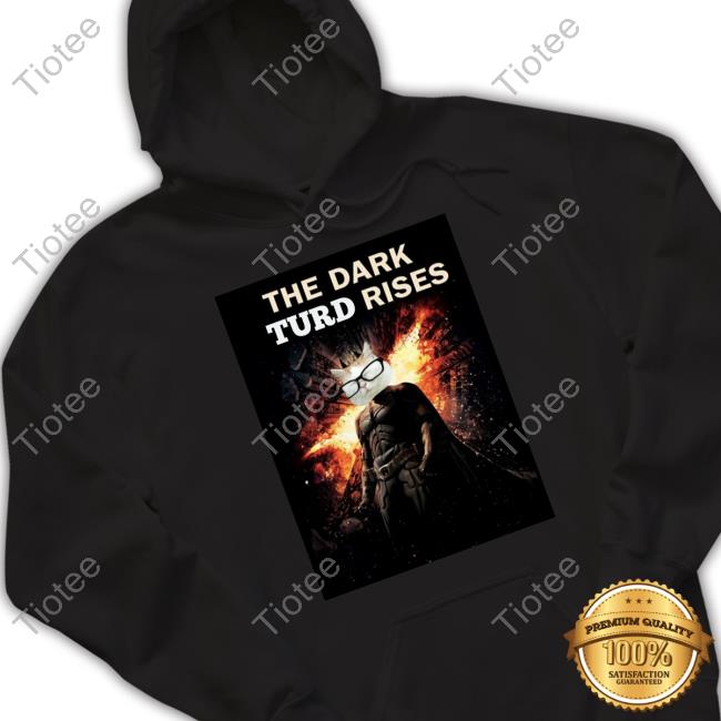 Catturd The Dark Turd Rises Shirt