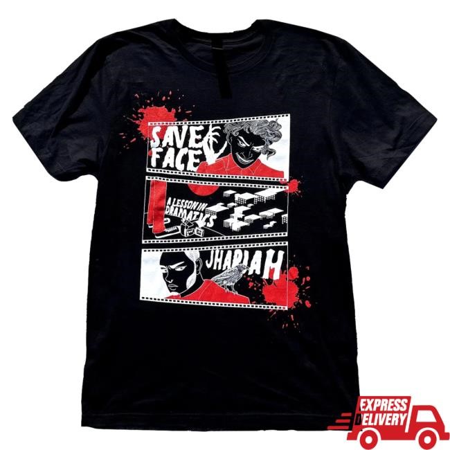 Official Jhariah Merch Store Jhariah x Save Face Lesson in Dramatics Shirts