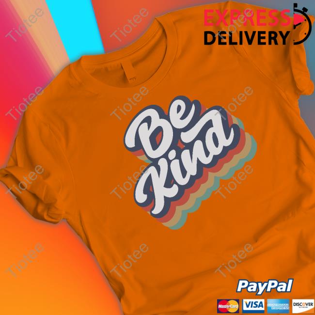 Wholesomememes Shop Be Kind Shirt