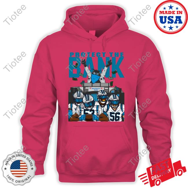 Carolina Panthers Protect The Bank T Shirt Carolina Panthers Protect The Bank Shirt