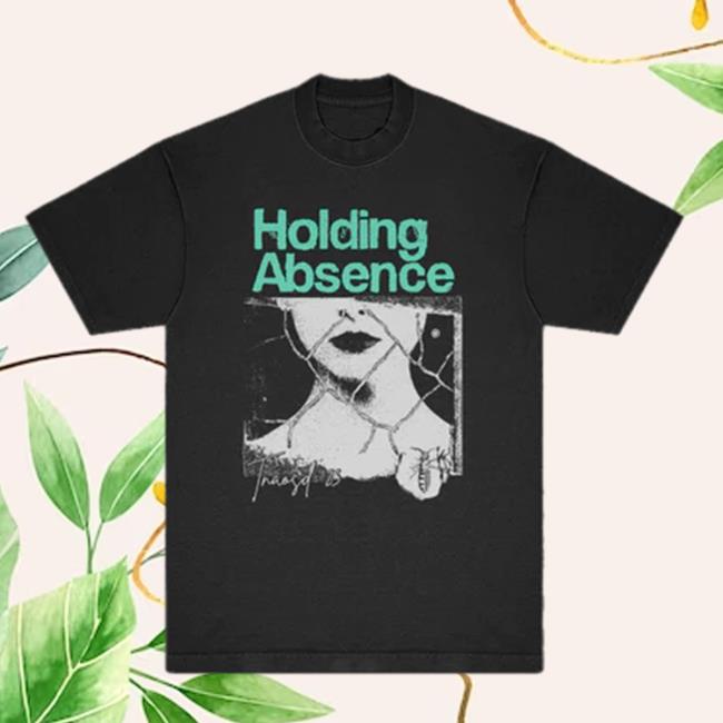 Official Holding Absence Merch Tnaosd Tour T Shirts