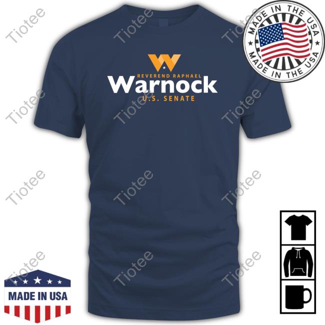 Warnock For Georgia Merch Reverend Raphael Warnock Us Senate Tee Shirt