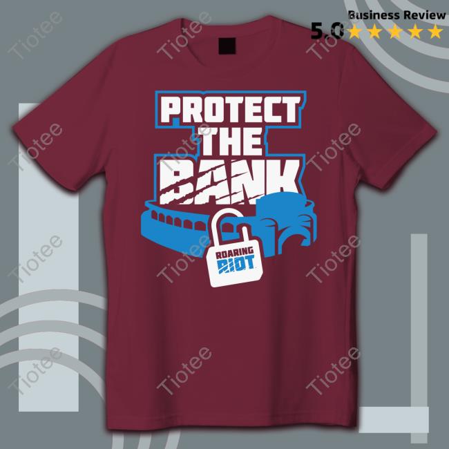 Protect The Bank T Shirt