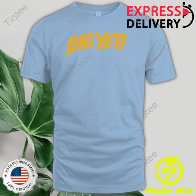 Big Yeti New Shirt