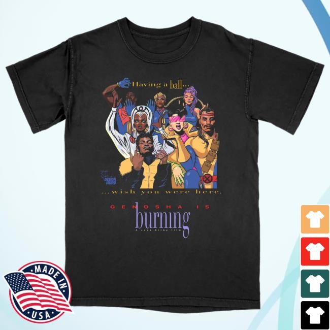 Having A Ball Wish You Were Here Genosha Is Burning Tee Shirt