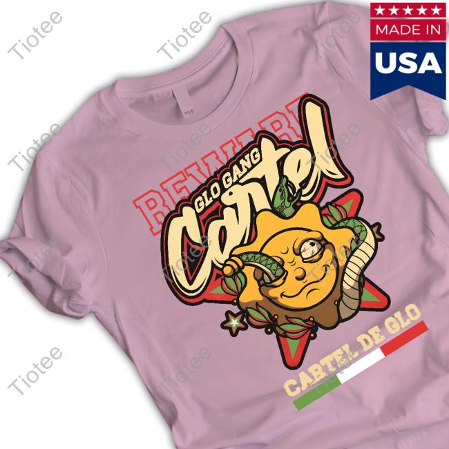 Official Glo Gang Worldwide Shop Cartel De Glo Tee Shirt